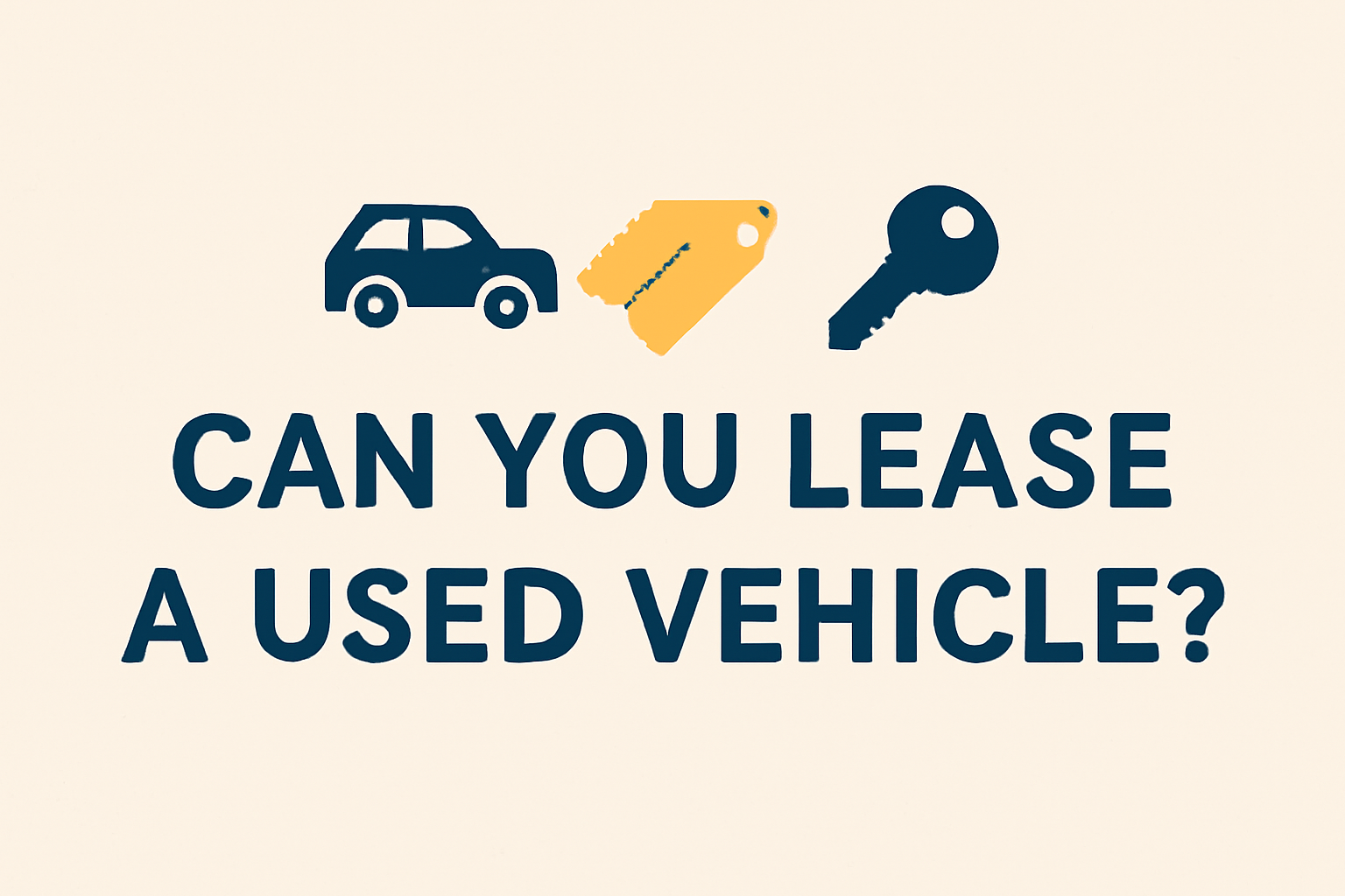 Can You Lease a Used Vehicle